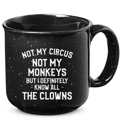 Not My Circus Not My Monkeys But I Definitely Know Nanny 15oz Campfire Ceramic Mug