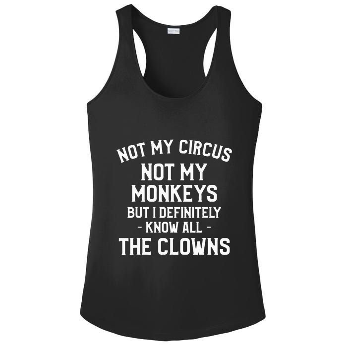 Not My Circus Not My Monkeys But I Definitely Know Nanny Ladies PosiCharge Competitor Racerback Tank