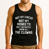 Not My Circus Not My Monkeys But I Definitely Know Nanny Tank Top