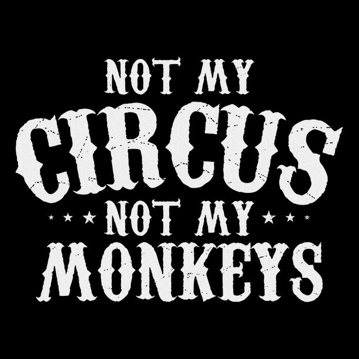 Not My Circus Not My Monkeys Funny Sarcastic Saying Impact Tech Backpack