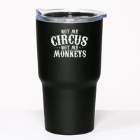 Not My Circus Not My Monkeys Funny Sarcastic Saying Tumbler