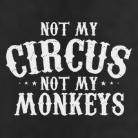 Not My Circus Not My Monkeys Funny Sarcastic Saying Microfiber Hand Towel