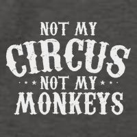 Not My Circus Not My Monkeys Funny Sarcastic Saying Vector Backpack