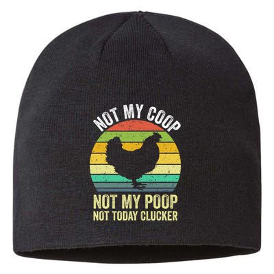 Not My Coop Not My Poop Not Today Clucker Chicken Hen Farmer Sustainable Beanie