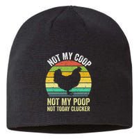 Not My Coop Not My Poop Not Today Clucker Chicken Hen Farmer Sustainable Beanie