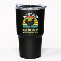 Not My Coop Not My Poop Not Today Clucker Chicken Hen Farmer Tumbler