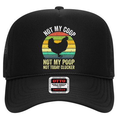 Not My Coop Not My Poop Not Today Clucker Chicken Hen Farmer Trucker Hat