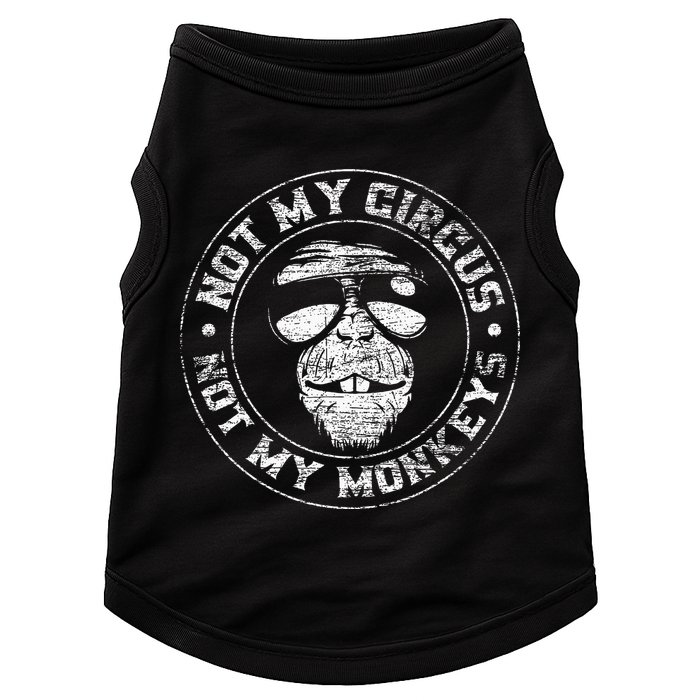Not My Circus Not My Monkeys Doggie Tank