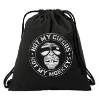 Not My Circus Not My Monkeys Drawstring Bag