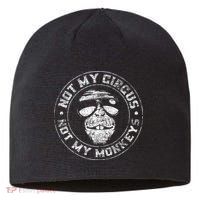 Not My Circus Not My Monkeys Sustainable Beanie