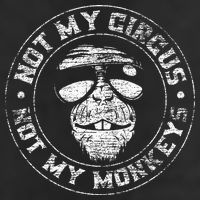 Not My Circus Not My Monkeys Tumbler
