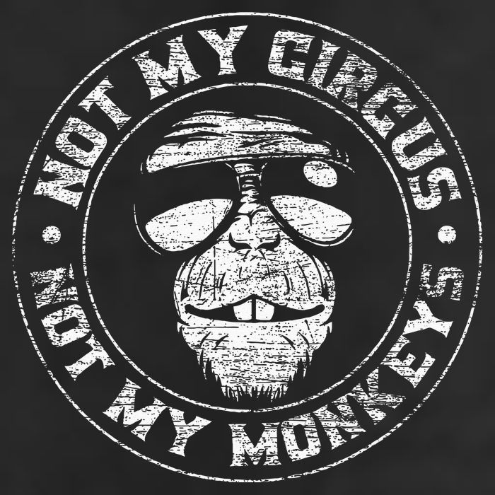 Not My Circus Not My Monkeys Tumbler