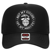 Not My Circus Not My Monkeys Hat