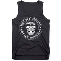 Not My Circus Not My Monkeys Tank Top