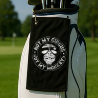 Not My Circus Not My Monkeys Golf Towel