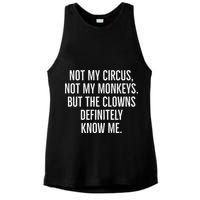 Not My Circus Not My Monkeys But The Clowns Definitely Know Ladies PosiCharge Tri-Blend Wicking Tank