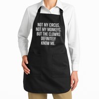 Not My Circus Not My Monkeys But The Clowns Definitely Know Apron