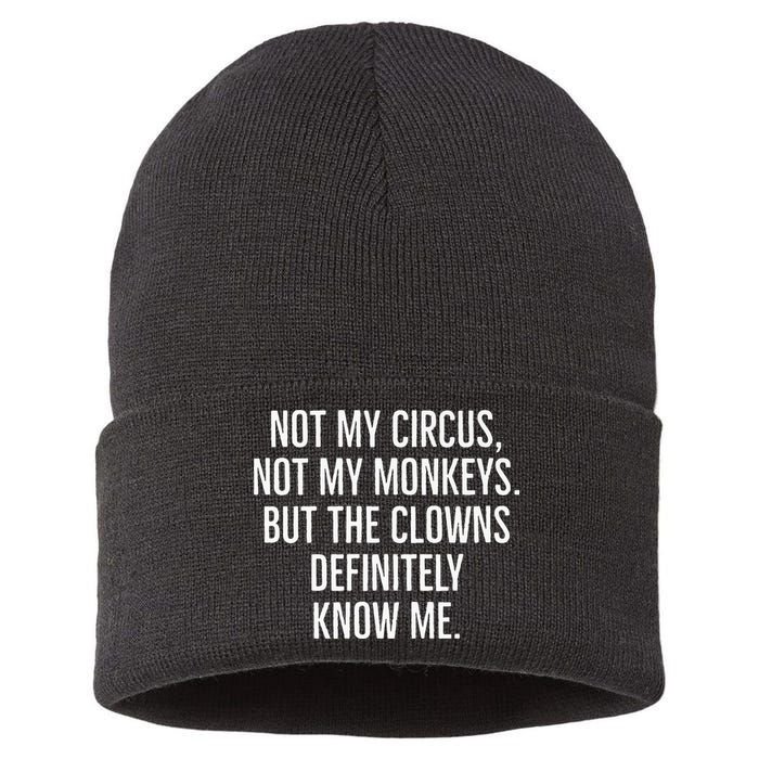 Not My Circus Not My Monkeys But The Clowns Definitely Know Sustainable Knit Beanie