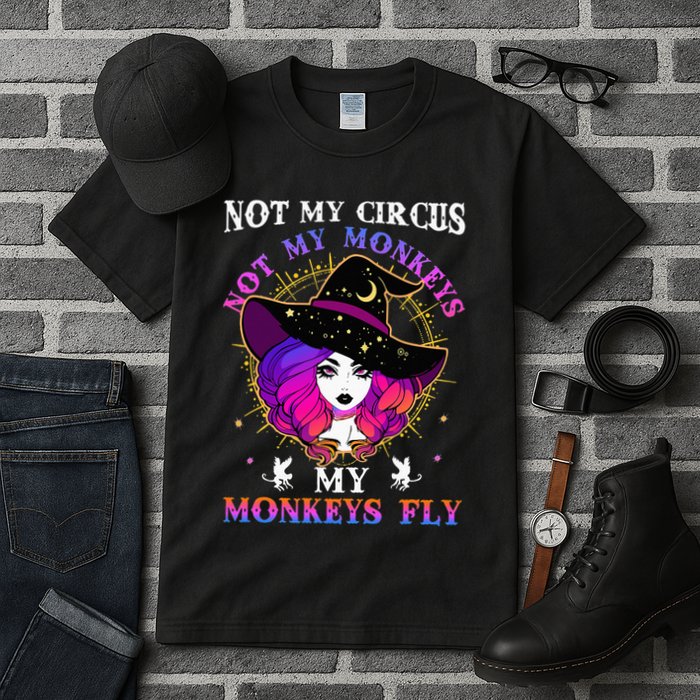 Not My Circus Not My Monkeys My Monkeys Fly Witch Halloween Tall T-Shirt