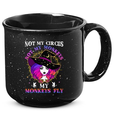 Not My Circus Not My Monkeys My Monkeys Fly Witch Halloween 15oz Campfire Ceramic Mug