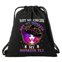 Not My Circus Not My Monkeys My Monkeys Fly Witch Halloween Drawstring Bag