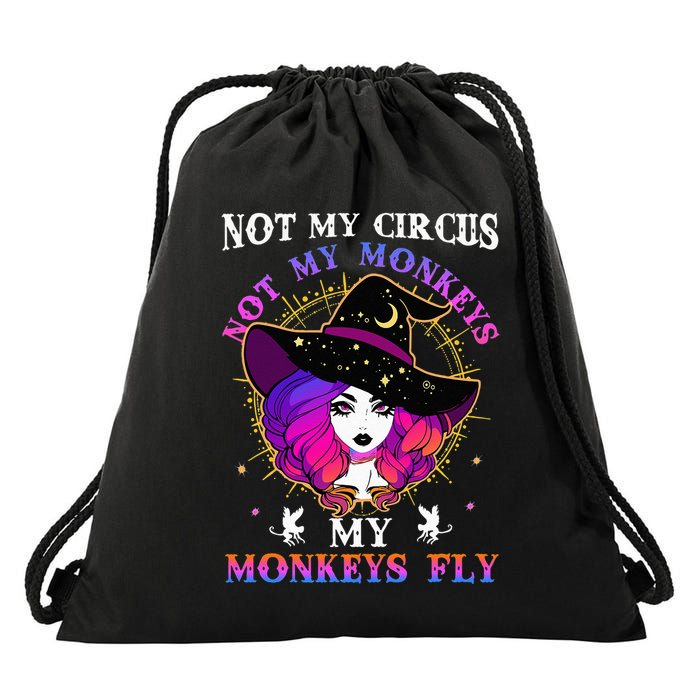 Not My Circus Not My Monkeys My Monkeys Fly Witch Halloween Drawstring Bag