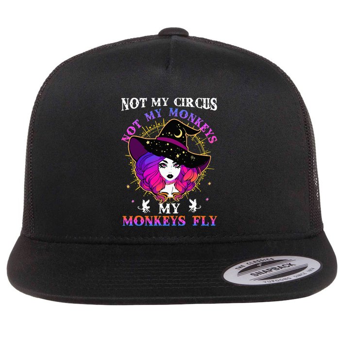 Not My Circus Not My Monkeys My Monkeys Fly Witch Halloween Flatbill Hat