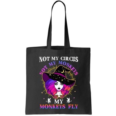 Not My Circus Not My Monkeys My Monkeys Fly Witch Halloween Bag