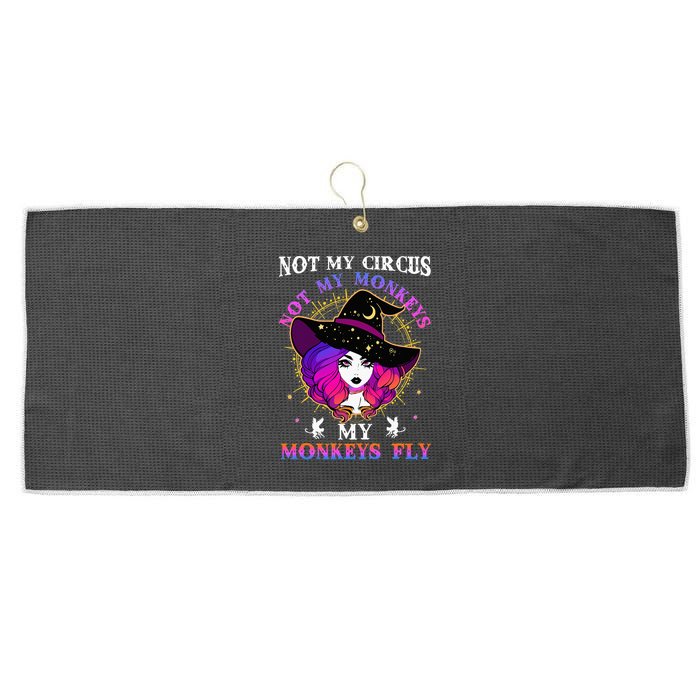 Not My Circus Not My Monkeys My Monkeys Fly Witch Halloween Large Microfiber Waffle Golf Towel