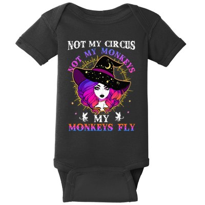 Not My Circus Not My Monkeys My Monkeys Fly Witch Halloween Baby Bodysuit