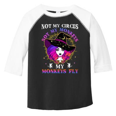 Not My Circus Not My Monkeys My Monkeys Fly Witch Halloween Toddler Fine Jersey T-Shirt