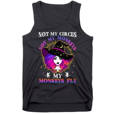 Not My Circus Not My Monkeys My Monkeys Fly Witch Halloween Tank Top