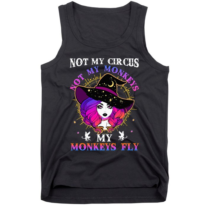 Not My Circus Not My Monkeys My Monkeys Fly Witch Halloween Tank Top
