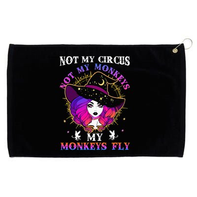 Not My Circus Not My Monkeys My Monkeys Fly Witch Halloween Grommeted Golf Towel