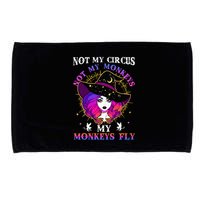 Not My Circus Not My Monkeys My Monkeys Fly Witch Halloween Microfiber Hand Towel