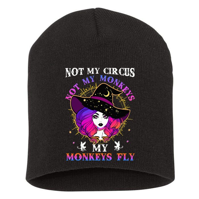 Not My Circus Not My Monkeys My Monkeys Fly Witch Halloween Short Acrylic Beanie