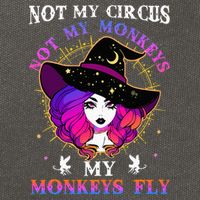 Not My Circus Not My Monkeys My Monkeys Fly Witch Halloween Cotton Canvas Backpack