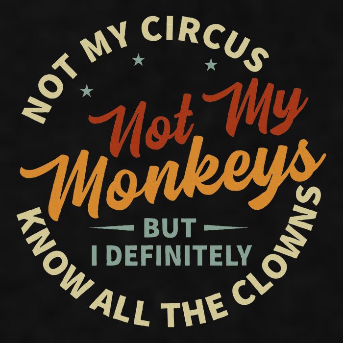 Not My Circus Not My Monkeys But I Know All The Clowns Ladies PosiCharge Tri-Blend Wicking Tank
