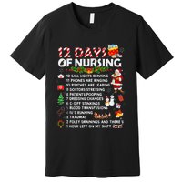 Nurses Merry Christmas Funny 12 Days Of Nursing Xmas Premium T-Shirt