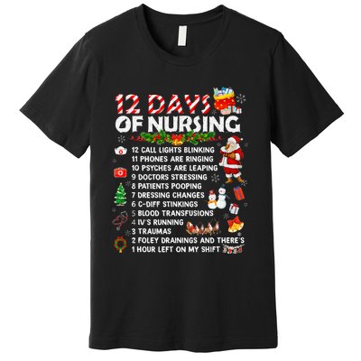 Nurses Merry Christmas Funny 12 Days Of Nursing Xmas Premium T-Shirt