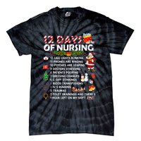 Nurses Merry Christmas Funny 12 Days Of Nursing Xmas Tie-Dye T-Shirt