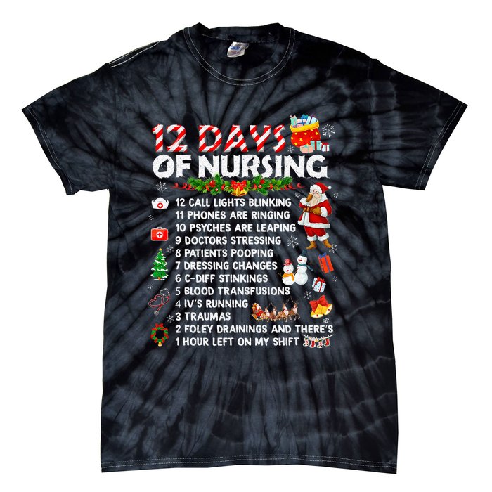 Nurses Merry Christmas Funny 12 Days Of Nursing Xmas Tie-Dye T-Shirt