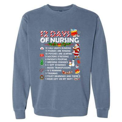 Nurses Merry Christmas Funny 12 Days Of Nursing Xmas Garment-Dyed Sweatshirt