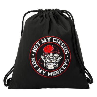 Not My Circus Not My Monkeys Drawstring Bag