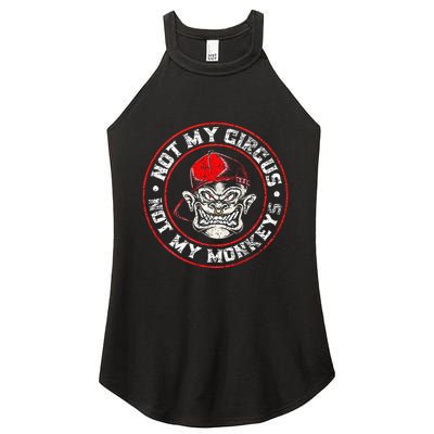 Not My Circus Not My Monkeys Women's Perfect Tri Rocker Tank