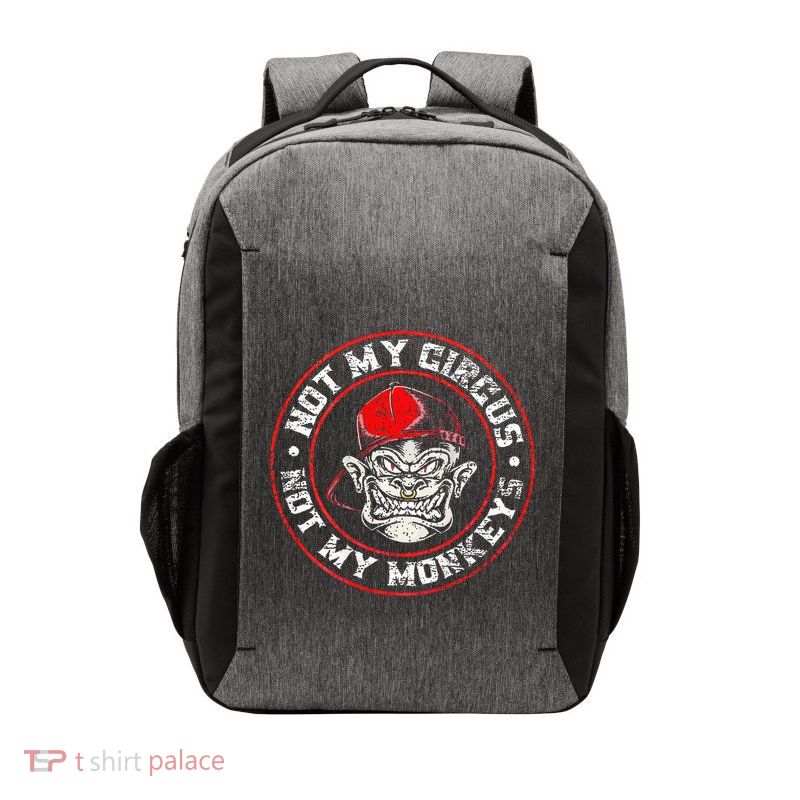 Not My Circus Not My Monkeys Vector Backpack