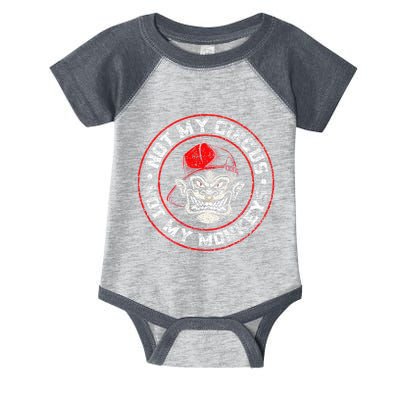 Not My Circus Not My Monkeys Infant Baby Jersey Bodysuit