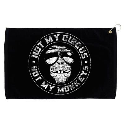 Not My Circus Not My Monkeys Grommeted Golf Towel