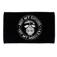 Not My Circus Not My Monkeys Microfiber Hand Towel