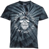 Not My Circus Not My Monkeys Kids Tie-Dye T-Shirt